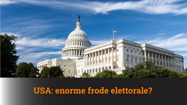 USA: enorme frode elettorale? – MN #13