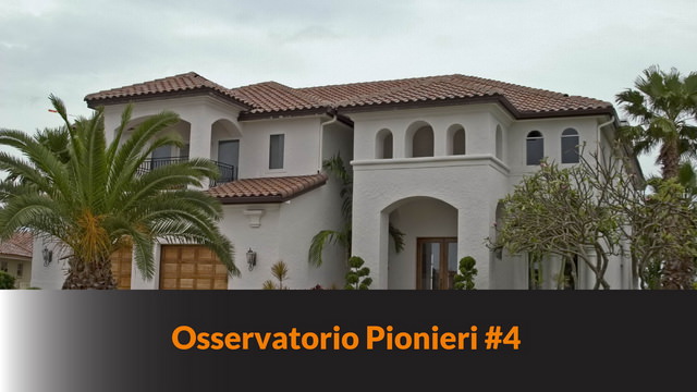 Osservatorio Pionieri #4 – Investire in immobili?