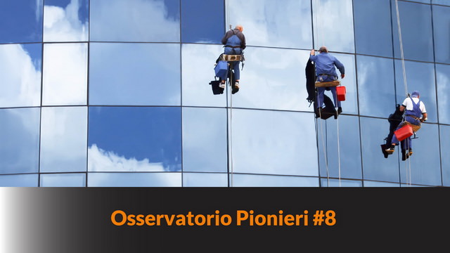 Osservatorio Pionieri #8 – Primo obiettivo raggiunto