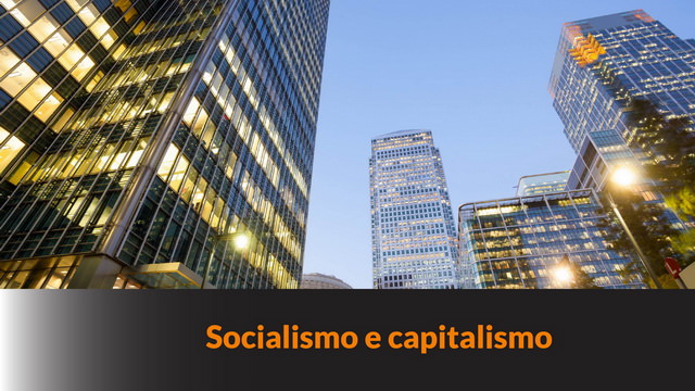 Socialismo e capitalismo – MNE #3