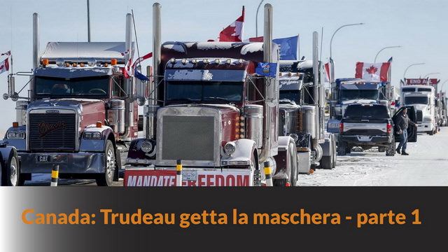 Canada: Trudeau getta la maschera – parte 1 – MN #163