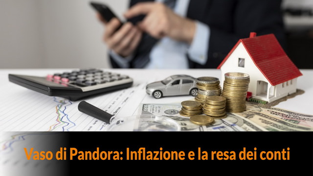 Vaso di Pandora: inflazione e resa dei conti