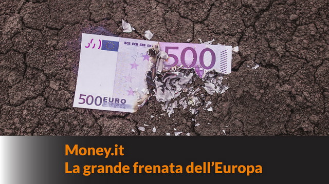 Money.it: La grande frenata dell’Europa