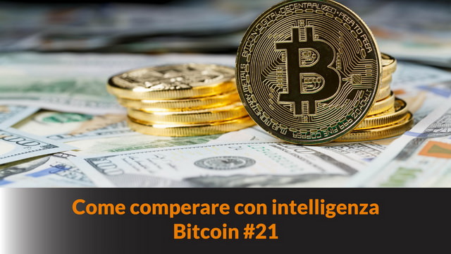 Come comperare con intelligenza – Bitcoin #21
