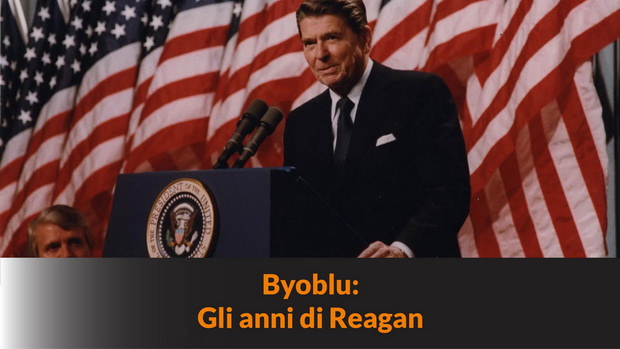 Byoblu: Gli anni di Reagan