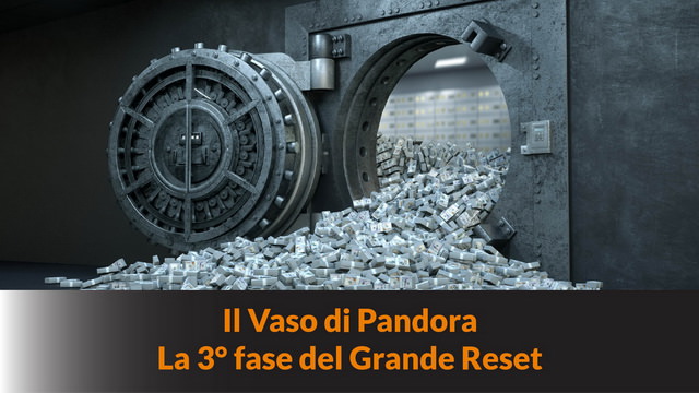 Vaso di Pandora: La terza fase del Grande Reset