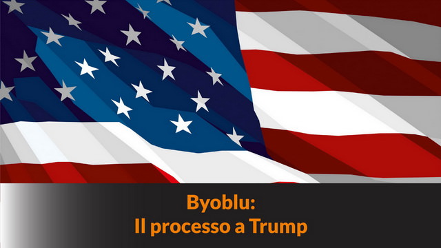 Byoblu – Il processo a Trump: un tentativo di bloccare la corsa alla Casa Bianca