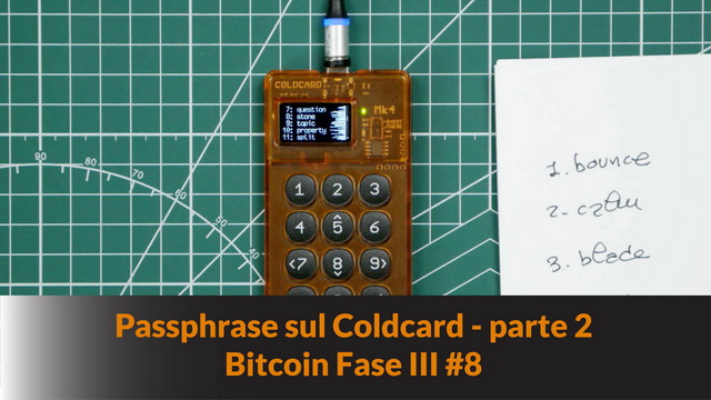 Passphrase sul Coldcard – parte 2 – Bitcoin Fase III #8