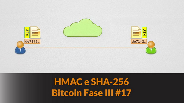 HMAC e SHA-256 – Bitcoin Fase III #17