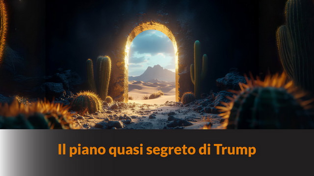 Vaso di Pandora: Il piano quasi segreto di Trump
