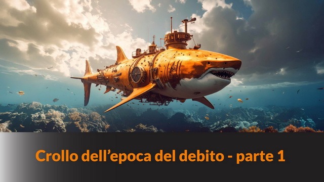 Crollo dell’epoca del debito – parte 1 – LB #81