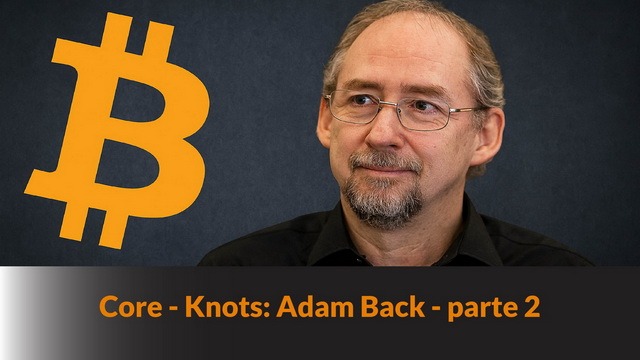 Core – Knots: Adam Back – parte 2 – LB #89