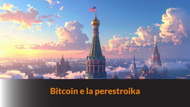 Bitcoin e la perestroika – BLB #82