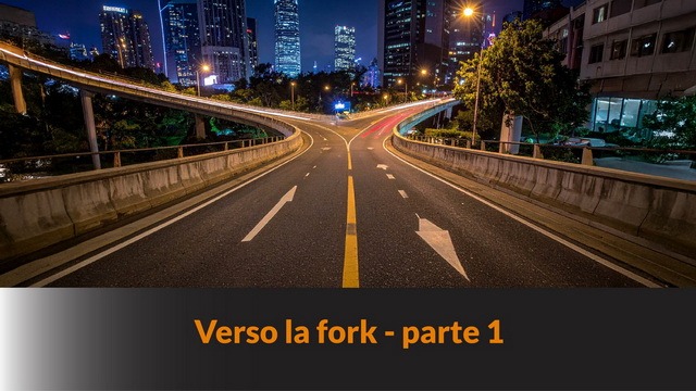 Verso la fork – parte 1 – LB #91